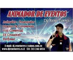 ANIMADOR, LOCUTOR, MAESTRO DE CEREMONIAS, DJ CROSSOVER,